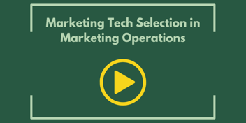 Marketing Tech Selection in Marketing Operations