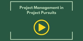 Project Management in Project Pursuits