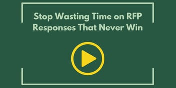 Stop Wasting Time on RFP Responses That Never Win