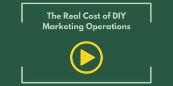 The Real Cost of DIY Marketing Operations