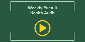Weekly Pursuit Health Audit