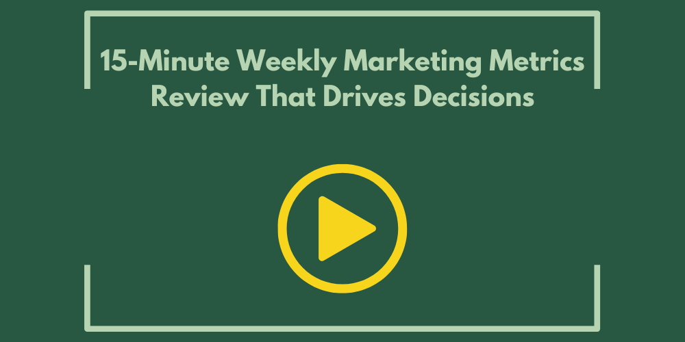 15-Minute Weekly Marketing Metrics Review That Drives Decisions