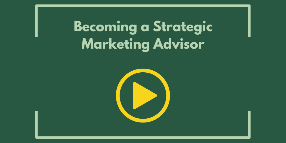 Becoming a Strategic Marketing Advisor