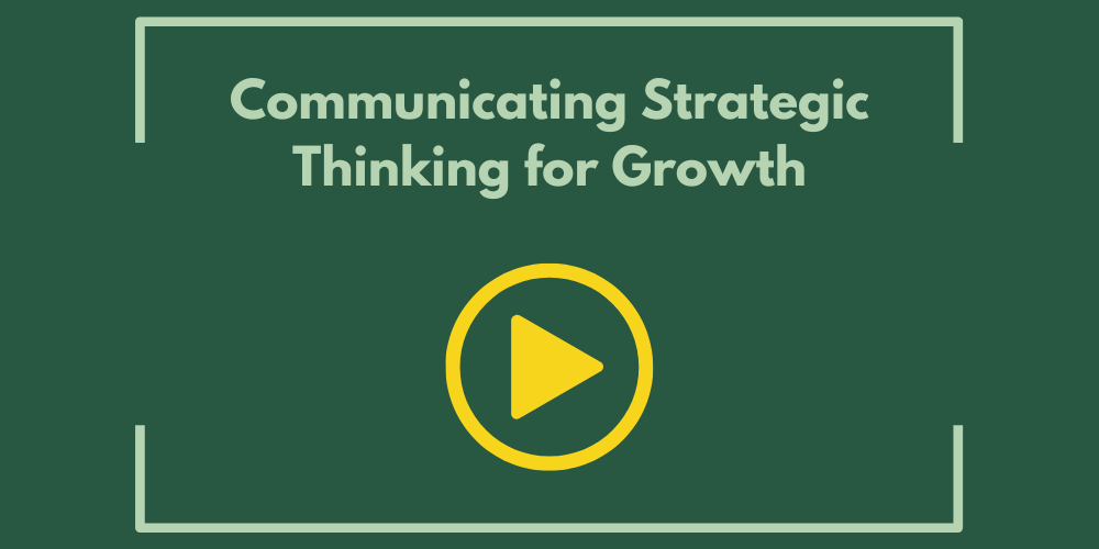 Communicating Strategic Thinking for Growth