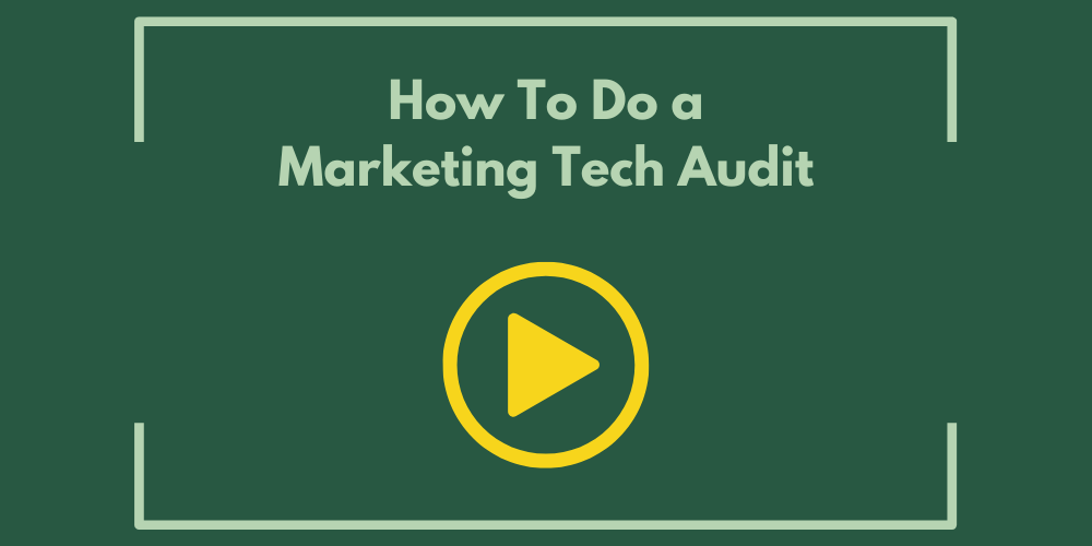 How To Do a Marketing Tech Audit
