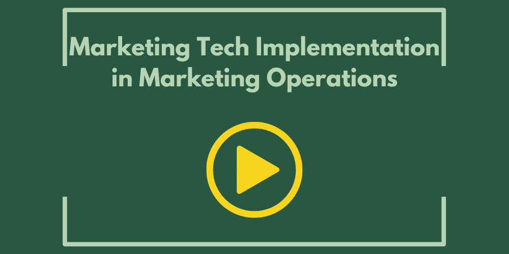 Marketing Tech Implementation in Marketing Operations