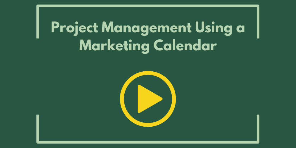 Project Management Using a Marketing Calendar
