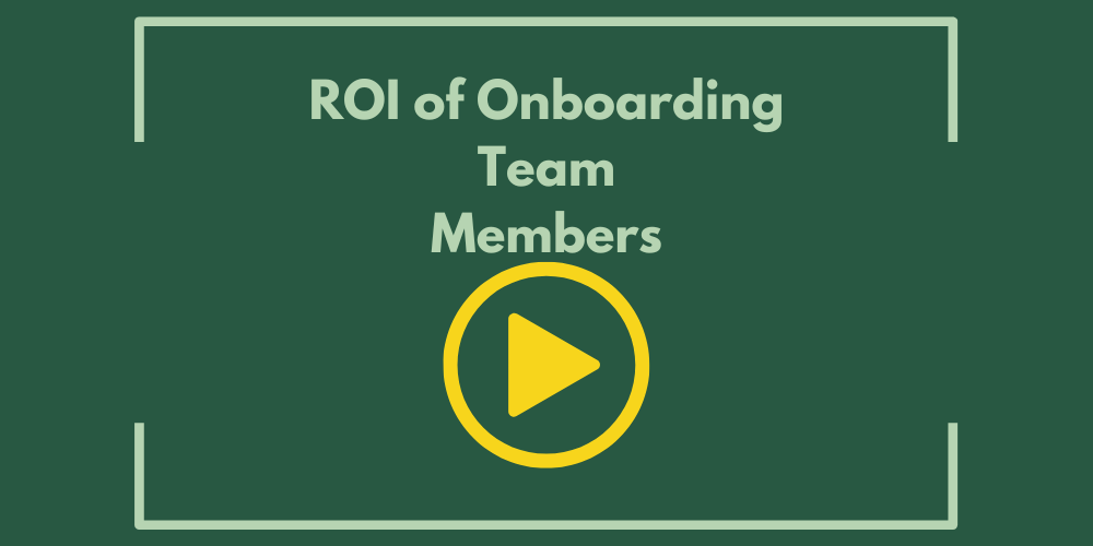 ROI of Onboarding Team Members