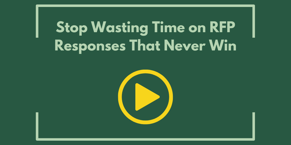 Stop Wasting Time on RFP Responses That Never Win