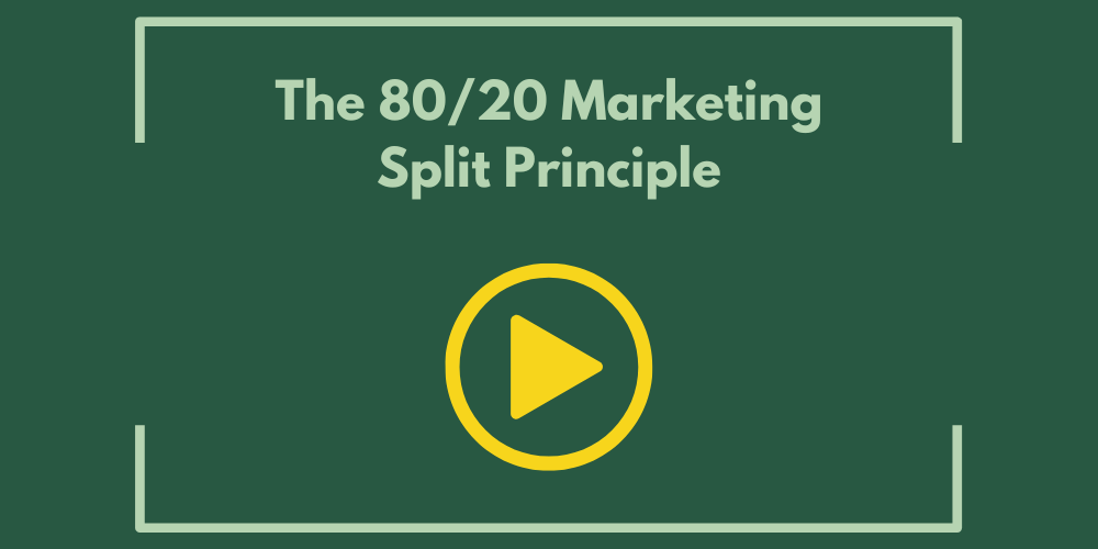 The 80/20 Marketing Split Principle