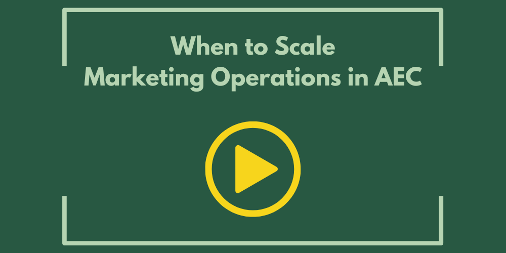 When to Scale Marketing Operations in AEC